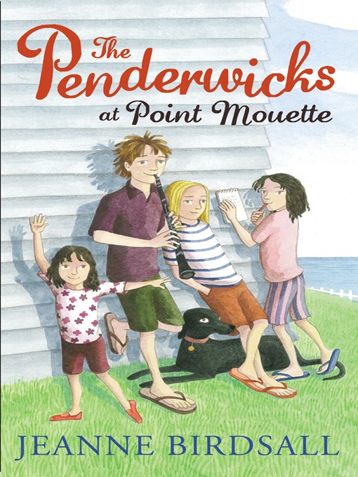 Title details for The Penderwicks at Point Mouette by Jeanne Birdsall - Wait list